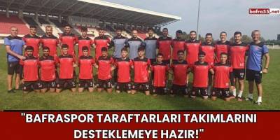 Bafraspor Taraftarları Takımlarını Desteklemeye Hazır!