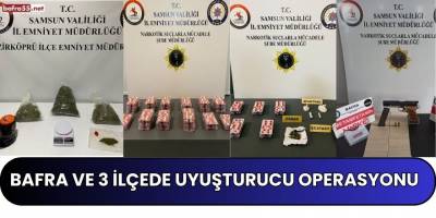 Bafra ve 3 ilçede uyuşturucu operasyonu