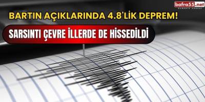 Bartın açıklarında 4.8'lik deprem!