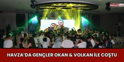 Havza’da Gençler Okan & Volkan ile Coştu