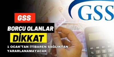 GSS borcu olanlar 1 Ocak'tan itibaren sağlık hizmetlerinden yararlanamayacak