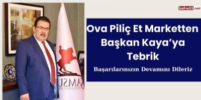 Ova Piliç Et Marketten  Başkan Kaya’ya Tebrik
