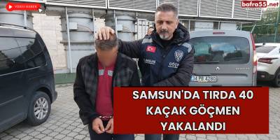 Samsun'da Tırda 40 Kaçak Göçmen Yakalandı