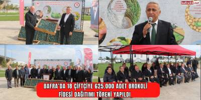 Bafra’da 18 Çiftçiye 625.000 Adet Brokoli Fidesi Dağıtımı Töreni Yapıldı