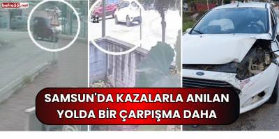 Samsun'da Kazalarla Anılan Yolda Bir Çarpışma Daha
