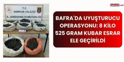 Bafra'da Uyuşturucu Operasyonu: 8 Kilo 525 Gram Kubar Esrar Ele Geçirildi