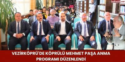 Vezirköprü'de Köprülü Mehmet Paşa Anma Programı Düzenlendi