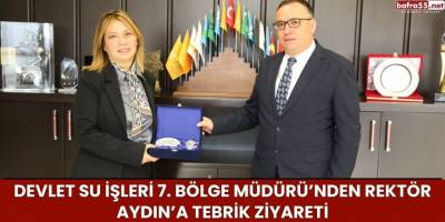 Devlet Su İşleri 7. Bölge Müdürü’nden Rektör Aydın’a Tebrik Ziyareti