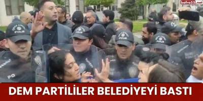 DEM Partililer Belediyeyi Bastı
