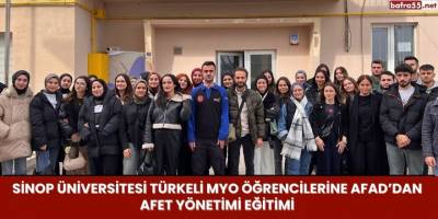 Sinop Üniversitesi Türkeli MYO Öğrencilerine AFAD’dan Afet Yönetimi Eğitimi