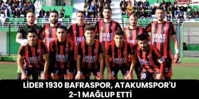 Lider 1930 Bafraspor, Atakumspor'u 2-1 Mağlup Etti