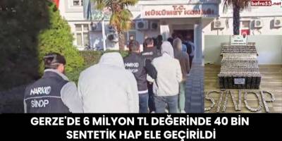 Gerze'de 6 Milyon TL Değerinde 40 Bin Sentetik Hap Ele Geçirildi