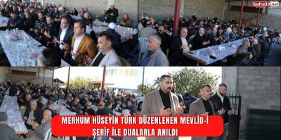 Merhum Hüseyin Türk Düzenlenen Mevlid-i Şerif İle Dualarla Anıldı