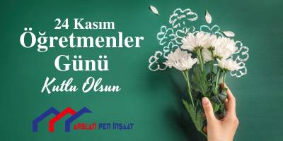 Arslanpen Yönetim Kurulu Başkanı Şükrü Arslan’dan 24 Kasım Mesajı