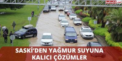 SASKİ’den Yağmur Suyuna Kalıcı Çözümler