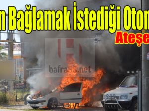 Aracını İş yerinin önünde yaktı