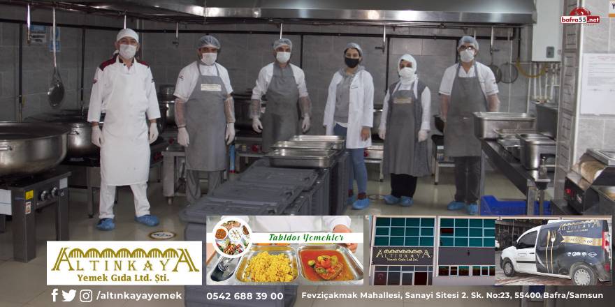 Altınkaya Yemek Fabrikası Samsun bölgesinde fark yaratmaya devam ediyor
