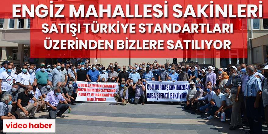 Engiz Mahallesi sakinleri; Satışı Türkiye standartları üzerinden bizlere satılıyor
