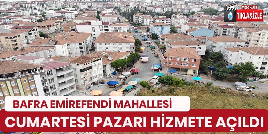 Emirefendi Cumartesi Pazarı hizmete girdi