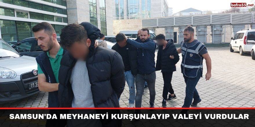 Samsun'da meyhaneyi kurşunlayıp valeyi vurdular