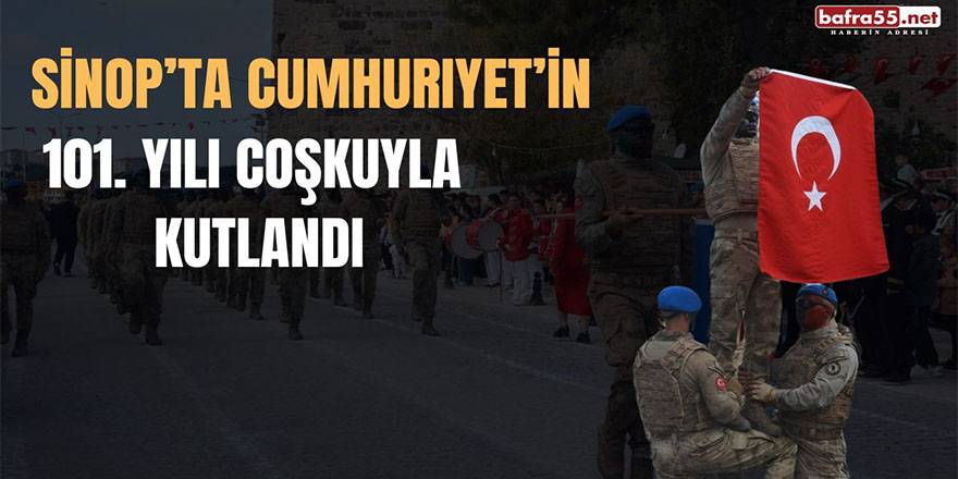 Sinoplular, Cumhuriyet’in 101. Yılını Büyük Bir Coşkuyla Kutladı