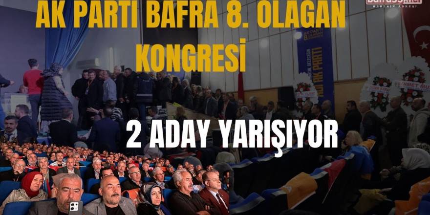 AK Parti 8 Olağan Kongresi; Av. İbrahim Semiz Yeniden Başkan Seçildi